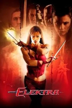 Affiche officielle du film Elektra (2005) en TrueFrench - HDLight - Regarder en streaming sur GauloisFlix