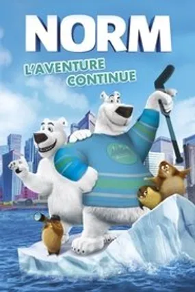 Affiche officielle du film Norm : L'Aventure continue (2018) en French - HDLight - Regarder en streaming sur GauloisFlix