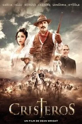 Affiche officielle du film Cristeros (2012) en TrueFrench - HDLight - Regarder en streaming sur GauloisFlix
