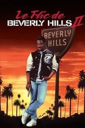 Affiche officielle du film Le Flic de Beverly Hills 2 (1987) en TrueFrench - HDLight - Regarder en streaming sur GauloisFlix