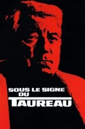 Affiche officielle du film Sous le signe du taureau (1969) en TrueFrench - HDLight - Regarder en streaming sur GauloisFlix