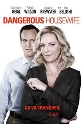 Affiche officielle du film Dangerous Housewife (2015) en TrueFrench - HDLight - Regarder en streaming sur GauloisFlix
