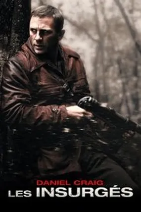 Affiche officielle du film Les Insurgés (2008) en TrueFrench - HDLight - Regarder en streaming sur GauloisFlix