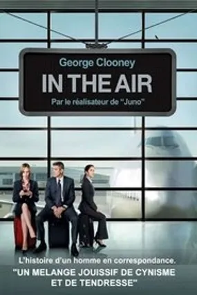 Affiche officielle du film In the Air (2009) en TrueFrench - HDLight - Regarder en streaming sur GauloisFlix