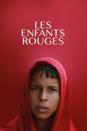 Affiche officielle du film Les Enfants rouges (2025) en VOSTFR - HDLight - Regarder en streaming sur GauloisFlix