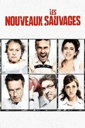 Affiche officielle du film Les Nouveaux Sauvages (2014) en TrueFrench - HDLight - Regarder en streaming sur GauloisFlix
