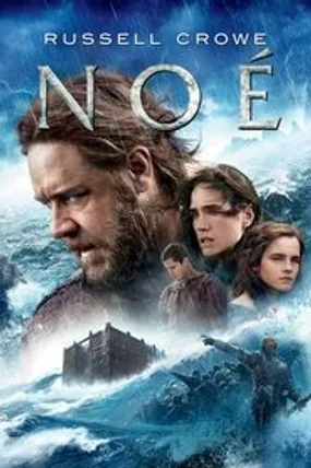 Affiche officielle du film Noé (2014) en TrueFrench - HDLight - Regarder en streaming sur GauloisFlix