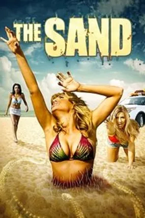 Affiche officielle du film The Sand (2015) en VOSTFR - HDLight - Regarder en streaming sur GauloisFlix