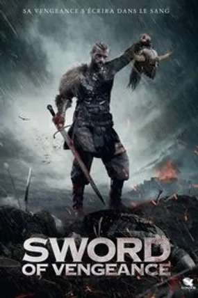 Affiche officielle du film Sword of Vengeance (2015) en TrueFrench - HDLight - Regarder en streaming sur GauloisFlix