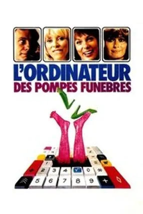 Affiche officielle du film L'Ordinateur des pompes funèbres (1976) en TrueFrench - HDLight - Regarder en streaming sur GauloisFlix