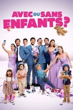 Affiche officielle du film Avec ou sans enfants ? (2025) en TrueFrench - HDLight - Regarder en streaming sur GauloisFlix
