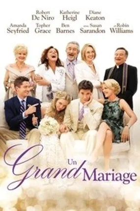 Affiche officielle du film Un grand mariage (2013) en TrueFrench - HDLight - Regarder en streaming sur GauloisFlix