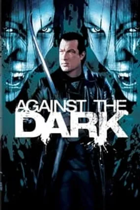 Affiche officielle du film Against the Dark (2009) en TrueFrench - HDLight - Regarder en streaming sur GauloisFlix