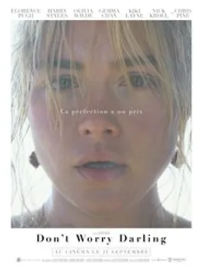 Affiche officielle du film Don't Worry Darling (2022) en TrueFrench - HDLight - Regarder en streaming sur GauloisFlix