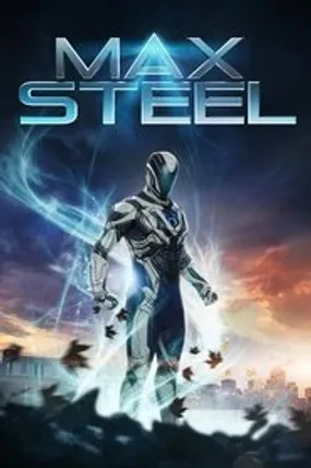 Affiche officielle du film Max Steel (2016) en TrueFrench - HDLight - Regarder en streaming sur GauloisFlix