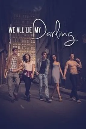 Affiche officielle du film We All Lie My Darling (2021) en VOSTFR - HDLight - Regarder en streaming sur GauloisFlix