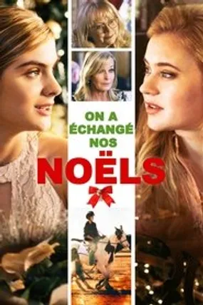 Affiche officielle du film On a échangé nos Noëls (2017) en French - Regarder en streaming sur GauloisFlix