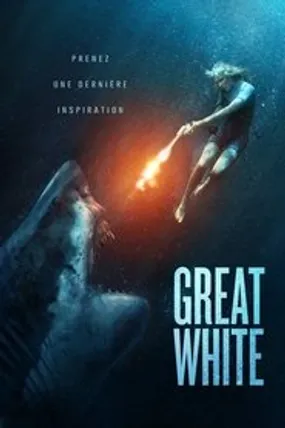 Affiche officielle du film Great White (2021) en French - HDLight - Regarder en streaming sur GauloisFlix