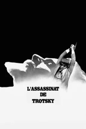 Affiche officielle du film L'Assassinat de Trotsky (1972) en TrueFrench - HDLight - Regarder en streaming sur GauloisFlix