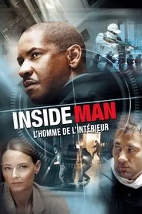 Affiche officielle du film Inside Man : L'Homme de l'intérieur (2006) en TrueFrench - HDLight - Regarder en streaming sur GauloisFlix