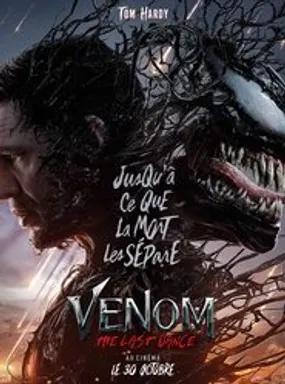 Affiche officielle du film Venom : The Last Dance (2024) en TrueFrench - HDLight - Regarder en streaming sur GauloisFlix