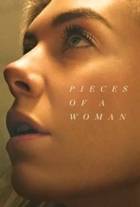 Affiche officielle du film Pieces of a Woman (2020) en TrueFrench - HDLight - Regarder en streaming sur GauloisFlix