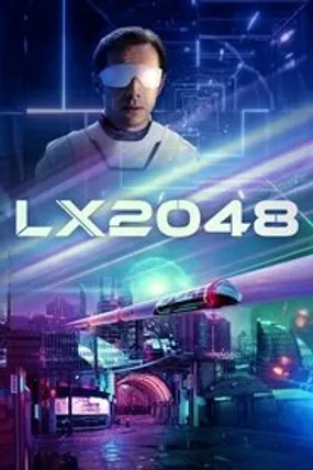 Affiche officielle du film LX 2048 (2020) en French - HDLight - Regarder en streaming sur GauloisFlix