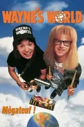 Affiche officielle du film Wayne's World (1992) en TrueFrench - HDLight - Regarder en streaming sur GauloisFlix