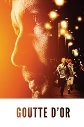 Affiche officielle du film Goutte d’Or (2023) en French - HDLight - Regarder en streaming sur GauloisFlix