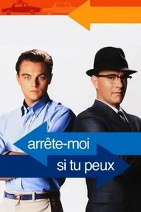 Affiche officielle du film Arrête-moi si tu peux (2002) en TrueFrench - HDLight - Regarder en streaming sur GauloisFlix