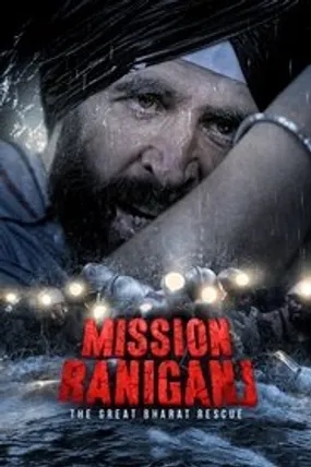 Affiche officielle du film Mission Raniganj : Le grand sauvetage (2023) en VOSTFR - HDLight - Regarder en streaming sur GauloisFlix