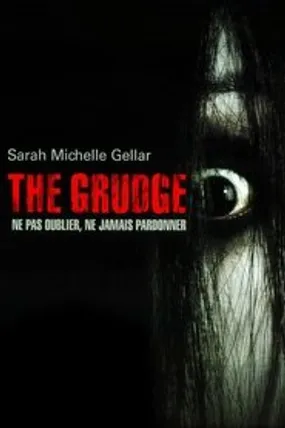 Affiche officielle du film The Grudge (2004) en TrueFrench - HDLight - Regarder en streaming sur GauloisFlix