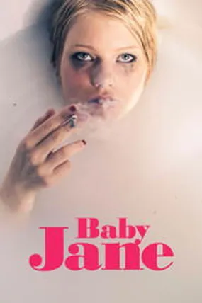 Affiche officielle du film Baby Jane (2019) en VOSTFR - HDLight - Regarder en streaming sur GauloisFlix