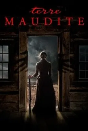 Affiche officielle du film Terre maudite (2018) en French - Regarder en streaming sur GauloisFlix