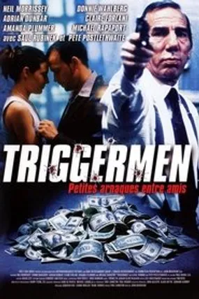 Affiche officielle du film Triggermen, petites arnaques entre amis (2002) en French - Regarder en streaming sur GauloisFlix