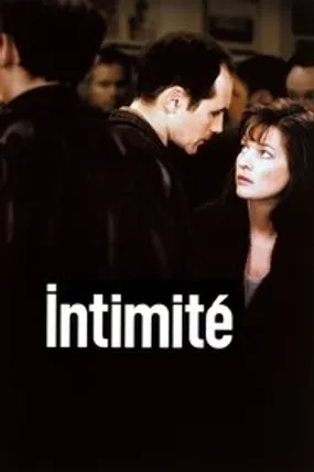 Affiche officielle du film Intimité (2001) en VOSTFR - HDLight - Regarder en streaming sur GauloisFlix