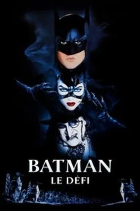 Affiche officielle du film Batman : Le Défi (1992) en TrueFrench - HDLight - Regarder en streaming sur GauloisFlix
