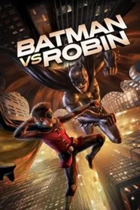 Affiche officielle du film Batman vs. Robin (2015) en TrueFrench - HDLight - Regarder en streaming sur GauloisFlix