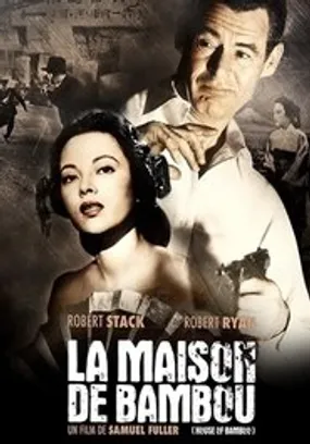 Affiche officielle du film La Maison de bambou (1955) en TrueFrench - HDLight - Regarder en streaming sur GauloisFlix