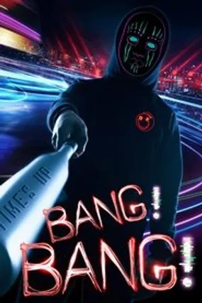 Affiche officielle du film Bang! Bang! (2020) en TrueFrench - DVDSCR - Regarder en streaming sur GauloisFlix