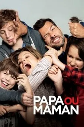 Affiche officielle du film Papa ou maman (2015) en French - HDLight - Regarder en streaming sur GauloisFlix