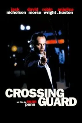 Affiche officielle du film Crossing Guard (1995) en TrueFrench - HDLight - Regarder en streaming sur GauloisFlix
