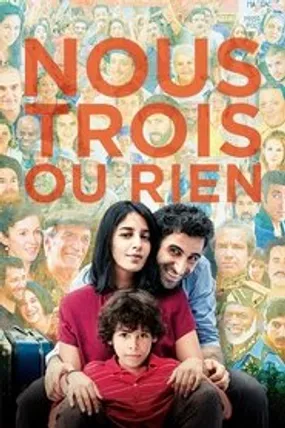 Affiche officielle du film Nous trois ou rien (2015) en French - Regarder en streaming sur GauloisFlix