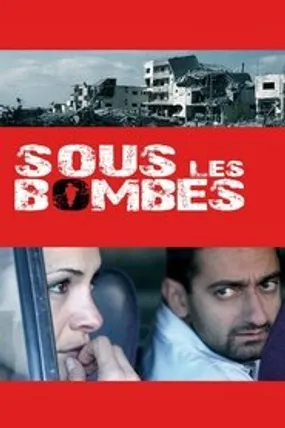Affiche officielle du film Sous les bombes (2007) en French - Regarder en streaming sur GauloisFlix