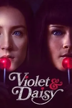 Affiche officielle du film Violet & Daisy (2011) en French - DVDRIP - Regarder en streaming sur GauloisFlix