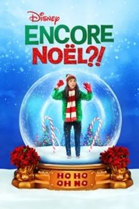 Affiche officielle du film Encore Noël ?! (2021) en French - HDLight - Regarder en streaming sur GauloisFlix
