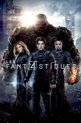 Affiche officielle du film Les 4 Fantastiques (2015) en TrueFrench - HDLight - Regarder en streaming sur GauloisFlix