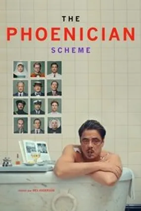 Affiche officielle du film The Phoenician Scheme (2025) en TrueFrench - HDLight - Regarder en streaming sur GauloisFlix