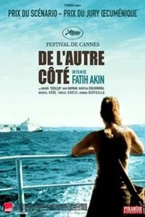 Affiche officielle du film De l'autre côté (2007) en TrueFrench - HDLight - Regarder en streaming sur GauloisFlix