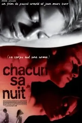 Affiche officielle du film Chacun sa nuit (2006) en French - Regarder en streaming sur GauloisFlix